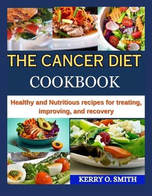 The Cancer Diet Cookbook: Healthy and Nutritiou...            Book Cover