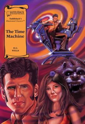 The Time Machine Graphic Novel (Saddleback's Il... 1562549448 Book Cover