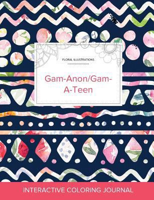 Adult Coloring Journal: Gam-Anon/Gam-A-Teen (Fl... 1360951806 Book Cover