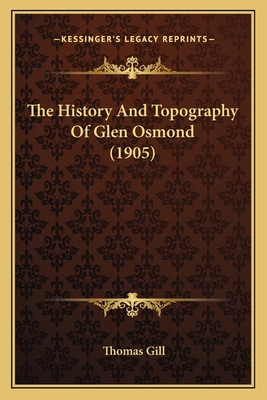 The History And Topography Of Glen Osmond (1905) 1166295583 Book Cover