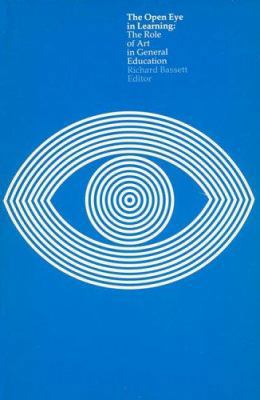 The Open Eye in Learning: The Role of Art in Ge... 026252032X Book Cover