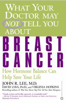 What Your Doctor May Not Tell You about Breast ... 0446679801 Book Cover