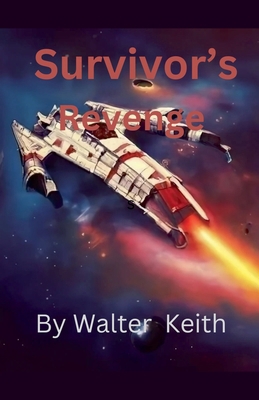 Survivor"s Revenge B0D9Z8J9TB Book Cover
