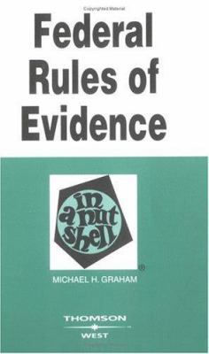 Federal Rules of Evidence in a Nutshell 0314146377 Book Cover