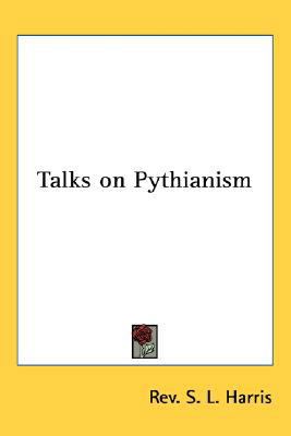 Talks on Pythianism 0548001421 Book Cover