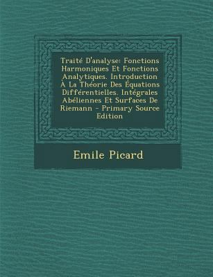 Traite D'Analyse: Fonctions Harmoniques Et Fonc... [French] 1294579991 Book Cover