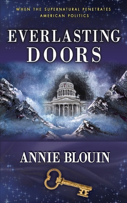 Everlasting Doors: When the Supernatural Penetr... 0615304311 Book Cover