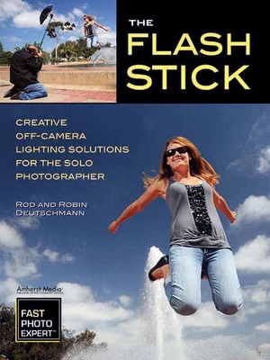The Flash Stick: Creative Lighting Solutions fo... 160895532X Book Cover