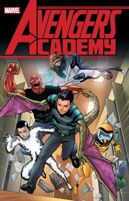 Avengers Academy: The Complete Collection Vol. 2 1302909452 Book Cover