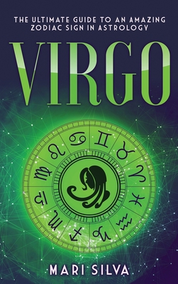 Virgo: the Ultimate Guide to an Amazing Zodiac ...            Book Cover