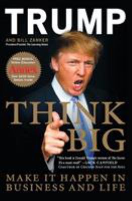 Think Big: Make It Happen in Business and Life 0061547840 Book Cover