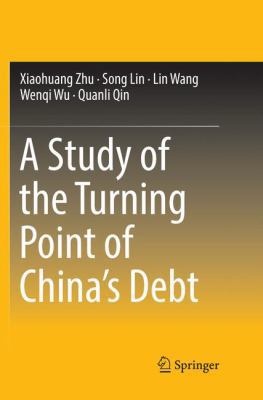 A Study of the Turning Point of China's Debt 9811346127 Book Cover
