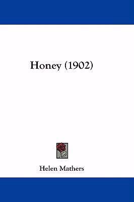 Honey (1902) 1436973015 Book Cover