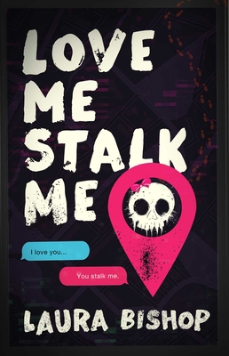Love Me Stalk Me 1668225700 Book Cover