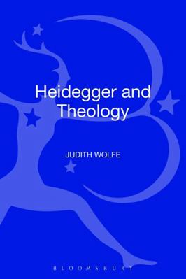 Heidegger and Theology 0567033759 Book Cover