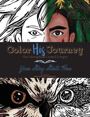 Color His Journey: The Coloring Book Created To... 1984389033 Book Cover
