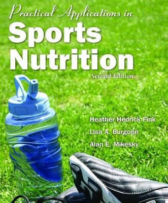Practical Applications In Sports Nutrition 0763754943 Book Cover