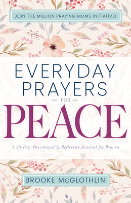 Everyday Prayers for Peace: A 30-Day Devotional... 1641238909 Book Cover
