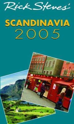 Rick Steves' Scandinavia 2005 1566916844 Book Cover