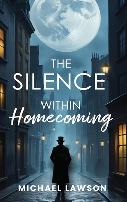 The Silence Within "Homecoming" B0F9N7QH7N Book Cover