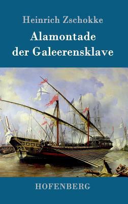 Alamontade der Galeerensklave [German] 3861990474 Book Cover