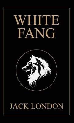 White Fang: 1906 Edition with Original Illustra... 9355227485 Book Cover
