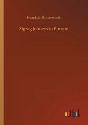 Zigzag Jouneys in Europe 3752324694 Book Cover