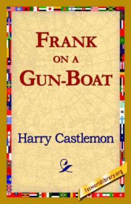 Frank on a Gun-Boat 1421820366 Book Cover