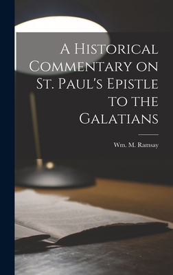 A Historical Commentary on St. Paul's Epistle t... 1016270399 Book Cover