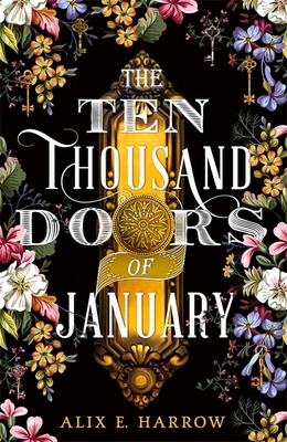 The Ten Thousand Doors of January: A spellbindi... 0356512460 Book Cover