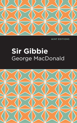 Sir Gibbie 1513205374 Book Cover