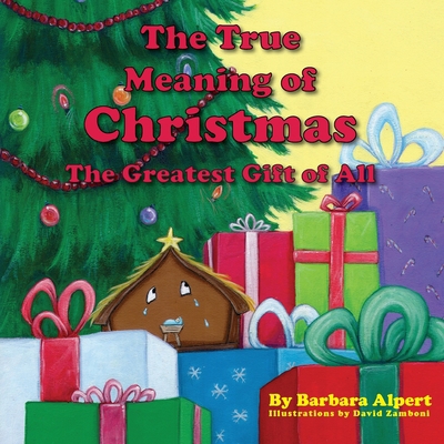 The True Meaning of Christmas, The Greatest Gif... 1936051184 Book Cover