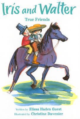Iris and Walter True Friends (Iris & Walter (Pa... 0152056807 Book Cover