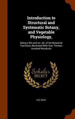 Introduction to Structural and Systematic Botan... 1346138788 Book Cover
