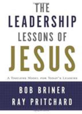 Leadership Lessons of Jesus: A Timeless Model f... 080544520X Book Cover