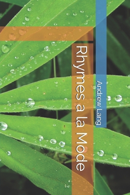 Rhymes a la Mode 1706834101 Book Cover