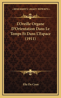 L'Oreille Organe D'Orientation Dans Le Temps Et... [French] 1166860957 Book Cover