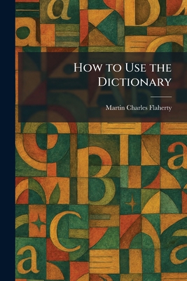 How to Use the Dictionary 1025724844 Book Cover