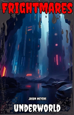 Underworld: (Frightmares, No. 8) 1304052338 Book Cover