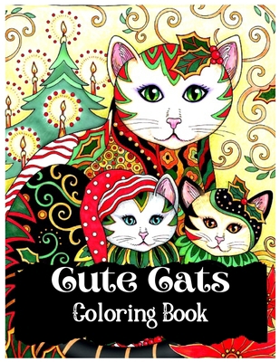 Cute Cats Coloring Book: Creative Cat Haven Coloring Book For Kids and adults