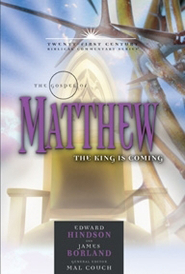 The Gospel of Matthew: The King Is Coming Volume 1 0899578233 Book Cover