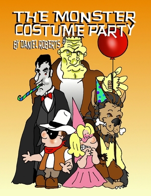 The Monster Costume Party book by Daniel Roberts