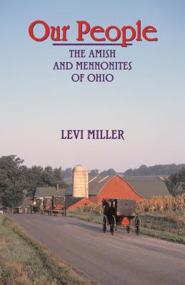 Our People: The Amish and Mennonites of Ohio