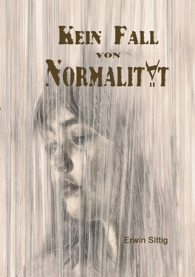 Kein Fall von Normalität [German] 3347118545 Book Cover