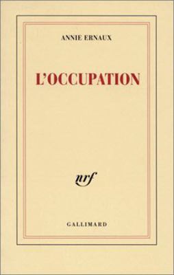 L'occupation [French] 2070764710 Book Cover