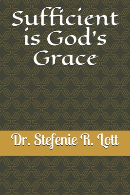 Sufficient is God's Grace B08D4F8SMN Book Cover