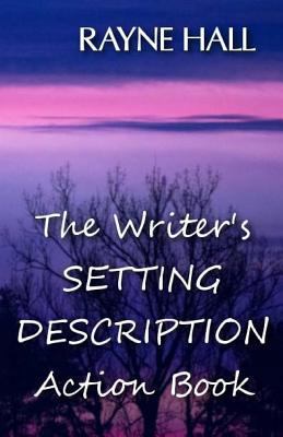 The Writer's Setting Descriptions Action Book 1539010236 Book Cover