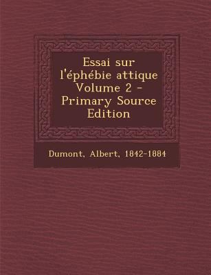 Essai Sur L'Ephebie Attique Volume 2 [French] 1295356392 Book Cover