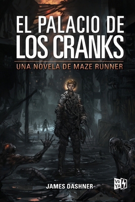 El Palacio de Los Cranks: Una Novela de Maze Ru... [Spanish] 6078712969 Book Cover