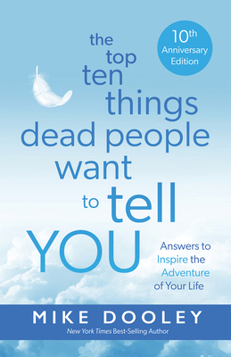 The Top Ten Things Dead People Want to Tell You... 1401978061 Book Cover